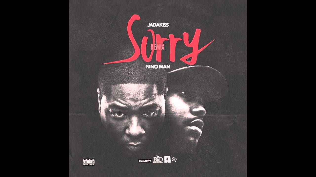 Jadakiss – Sorry Feat. Nino Man  (Remix)